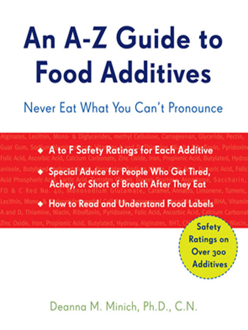 Title details for An A-Z Guide to Food Additives by Deanna M. Minich - Available
